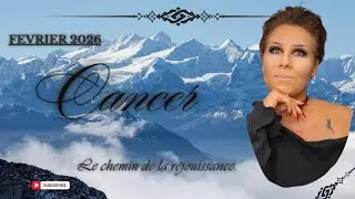 ♋️ Cancer  🫧 FÉVRIER 2026 🫧  Le chemin de la réjouissance🫧