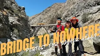 Bridge to Nowhere &ndash; A Perfect Summer Hike Adventure?