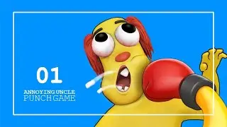 Annoying Uncle Punch Game • Gameplay P.01 • Level 1-120