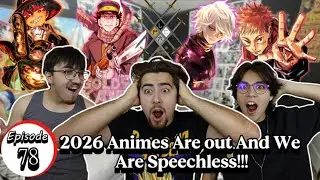 Anime Fans Are NOT Ready for 2026!!! | PLC Ep.78 |