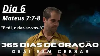Devocional 066 - 365 DIAS DE ORA&Ccedil;&Atilde;O - dia 5 | Mateus 7:7-8 - A Persist&ecirc;ncia na Ora&ccedil;&atilde;o