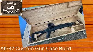 AK-47 Custom Gun Case Build