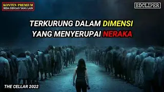 PENEMUAN PORTAL ALAM GAIB ! alur cerita film The Cellar 2022