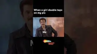 When a Girl Double Taps on My pic #welcomemovie #anilkapoor #doubletap #girls #shemaroo #funnyshorts