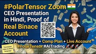 🚀  #PolarTensor Zoom CEO Presentation Hindi Proof of Real Binance Account | Polar Tensor #AITrading