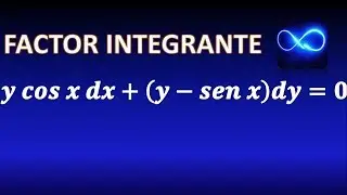 48. Factor de integración para Ecuaciones Diferenciales (función de y) (Ejercicio resuelto)