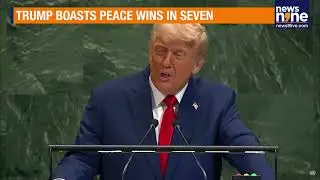 Trump Claims Ending &lsquo;Seven Unendable Wars&rsquo; at UNGA | News9