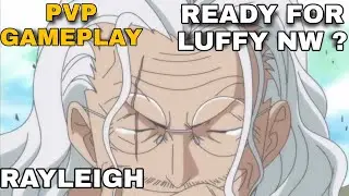 🔥READY FOR LUFFY NW ? - RAYLEIGH 1V3 - PVP GAMEPLAY -  ONE PIECE FIGHTING PATH