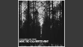 Drive the Cold Winter Away