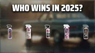 The Top 5 Best Spray Detailer in 2025 - Must Watch Before Buying!