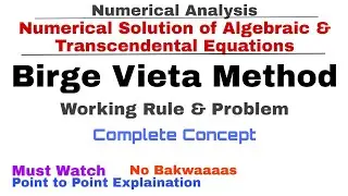 8. Birge Vieta Method | Working Rule & Problem#1 | Complete Concept | Numerical Methods
