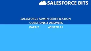 Salesforce Practice Admin Certification Questions and Answers with references to Trailblazers