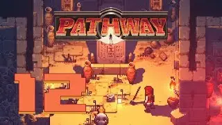 Pathway #12 - Let's Play Indie - Die sengende Ritze