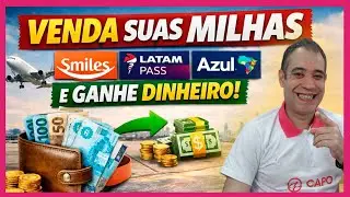 🔥 ONDE VENDER MILHAS SMILES, LATAM PASS E AZUL EM 2026 (COM SEGURAN&Ccedil;A)