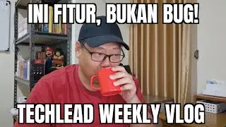 Jangan Belajar Headless - E.87 TechLead Weekly Vlog