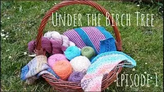 Under the Birch Tree - Episode 1
