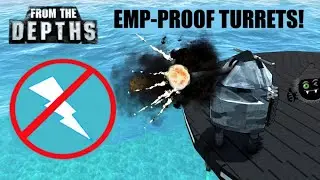 EMP Proofing Turrets! ⚡ ⛑ From the Depths