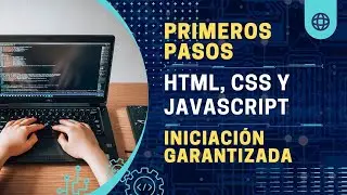 ✔ Primeros Pasos en HTML, CSS y JavaScript: Iniciación Garantizada. ✔
