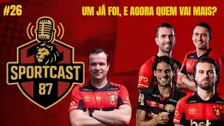 SPORT CAST 87 #26 | TUDO SOBRE O SPORT CLUB DO RECIFE