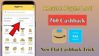 Amazon Huge Loot Flat ₹60 Cashback | New Offers Today | New Send Money Offer