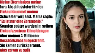 Meine Eltern verpassten meine Juragraduierung für meine Schwester – wegen eines Shopping-Trips!