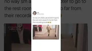 SM artists use scooter to go to rest rooms 💀