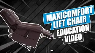 👩🏻&zwj;🏫MaxiComfort Lift Chair Education Video