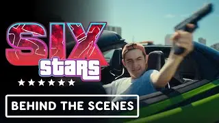 Six Stars: Behind-the-Scenes Clip (Live-Action GTA Short Film)