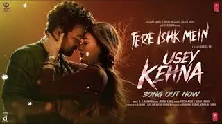 Tere Ishk Mein (Song) | Dhanush, Kriti S | AR Rahman, Arijit Singh, Irshad K | Aanand LR