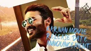Karnan Dhanush Movie Release Date announcement🔥🔥🔥