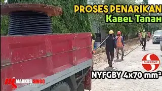 Proses Penarikan Kabel Tanah Supreme 4x70 mm&sup2;