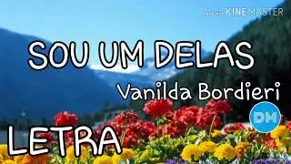 SOU UMA DELAS com letra | VANILDA BORDIER (CORAL DAS MULHERES 4)