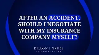 After an accident, should I negotiate with my insurance company myself?