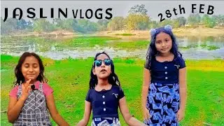 JASLIN VLOGS #28thfeb.......