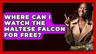Where Can I Watch The Maltese Falcon For Free? - The Crime Reel