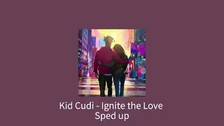 Kid Cudi - Ignite the Love ( Sped up )