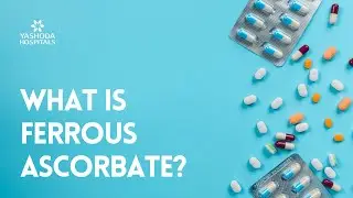 What is Ferrous Ascorbate?