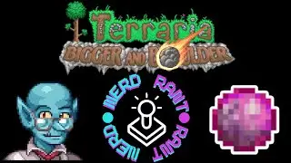 The Bigger And Boulder Update For Terraria Is SO GOOD!! | Nerd Rant