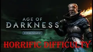 EDWIN | HORRIFIC | 1&eacute;re Victoire en difficult&eacute; Horrific !! Age of Darkness: Final Stand Gameplay FR