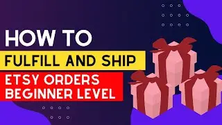 How To Fulfill and Ship Etsy Orders Beginner Level / Print Shipping Labels, Packing and Tracking