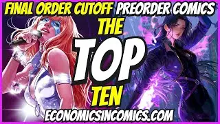 Massive Top 10 New Preorder Comics To Buy HOT LIST 🔥 Final Order Cutoff Comic Books