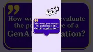 How would you evaluate a GenAI application? #genai #interviewprep #dataanalyticsjobs #datascience