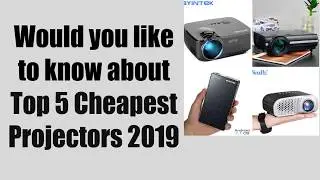 Top 5 ❤️ Cheapest Projectors 2019
