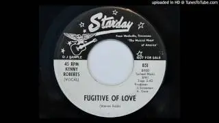 Kenny Roberts - Fugitive Of Love (Starday 851)