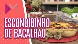 Escondidinho de bacalhau - Mulheres (12/12/19)