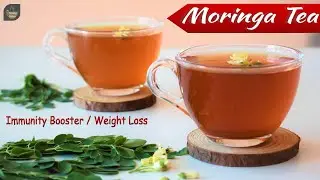 Moringa Tea | Weight Loss Tea | Immunity Booster | सहजन के फायदे | Thyroid PCOS Tea