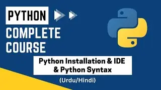 Python installation & IDE & Python Syntax | Python Course