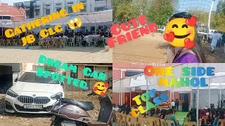 Cute Friend 🥰| Dream Car Spotted 😍| Gathering in JB Clg 😱| One side Mahol Full On Top Class Dhamal 🤩