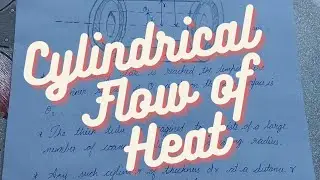 Cylindrical Flow of Heat #physics
