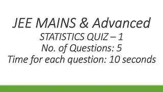Statistics - JEE Mains & Advanced - Quiz 1 | Watch in 720p or 1080p